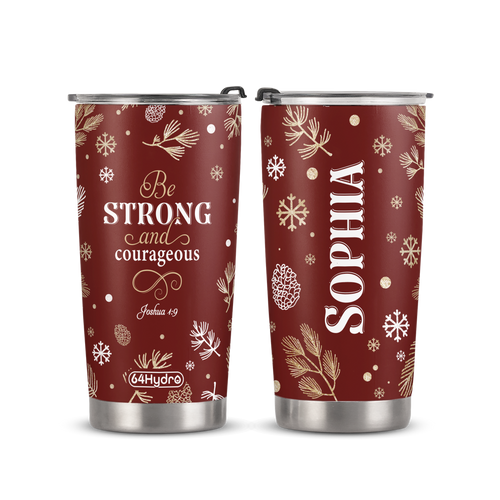 Be Strong And Courageous Joshua 1 9 ANRZ04110920HR Stainless Steel Tumbler