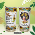 Black Woman She Is Strong Fierce Brave Full Of Fire NNRZ280623426 Stainless Steel Tumbler