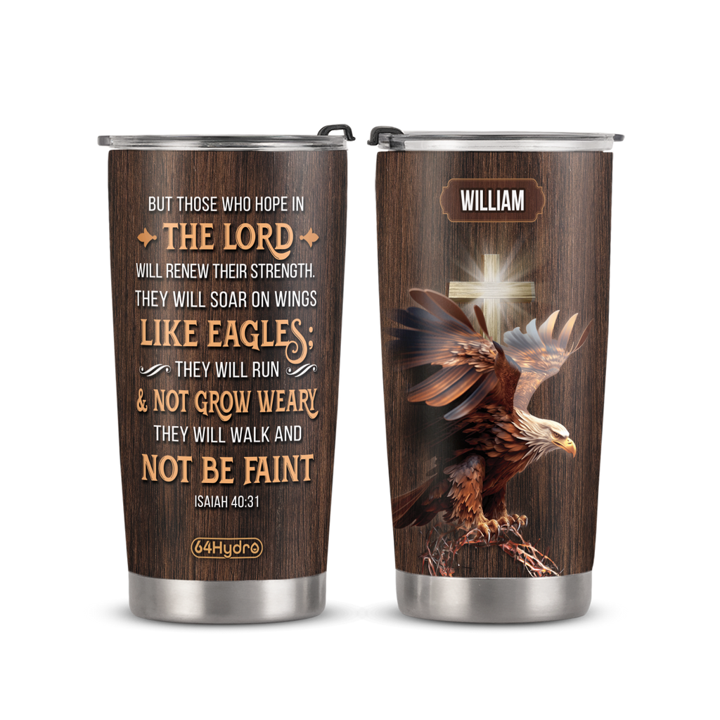 But Those Who Hope In The Lord Isaiah 40 31 ANRZ04113810EF Stainless Steel Tumbler