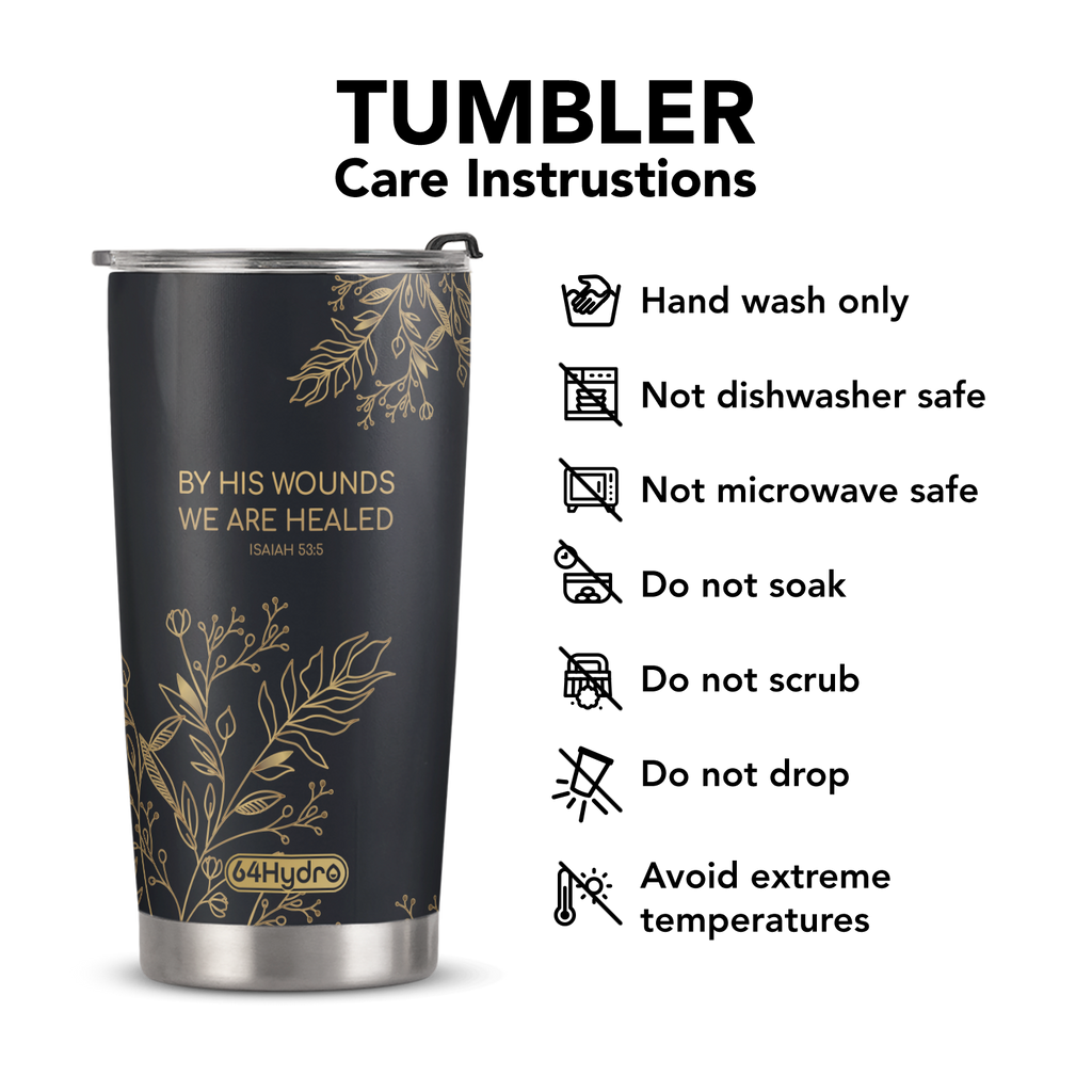 By His Wounds We Are Healed Isaiah 53 5 ANRZ04110680VO Stainless Steel Tumbler