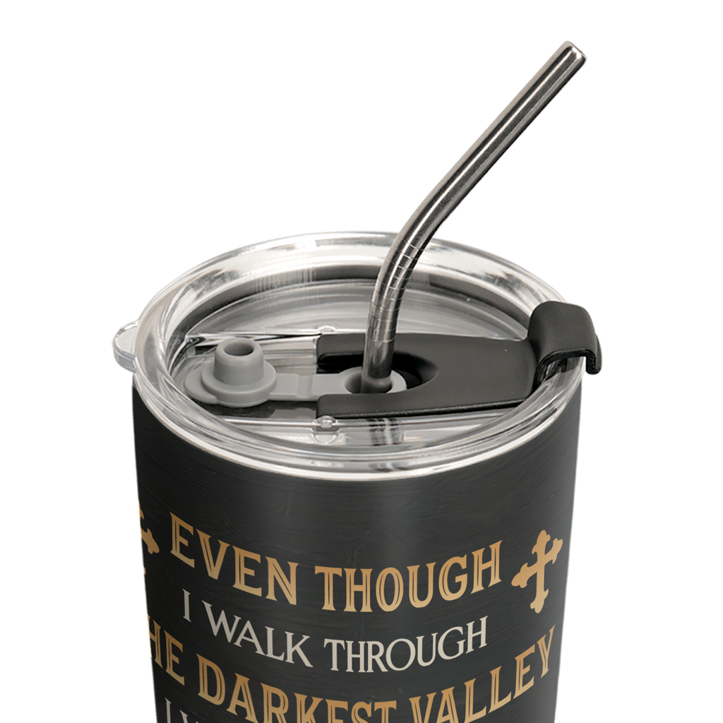 I Will Fear No Evil For You Are With Me Psalm 23 4 ANRZ04114836WB Stainless Steel Tumbler