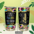 It Takes A Lot Of Sparkle To Teach Little Minds HTRZ26078502JO Stainless Steel Tumbler