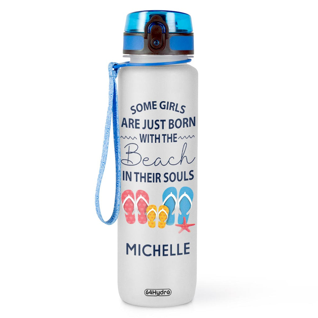 Some Girls Are Just Born With The Beach In Their Souls HTRZ10082717KL Water Tracker Bottle