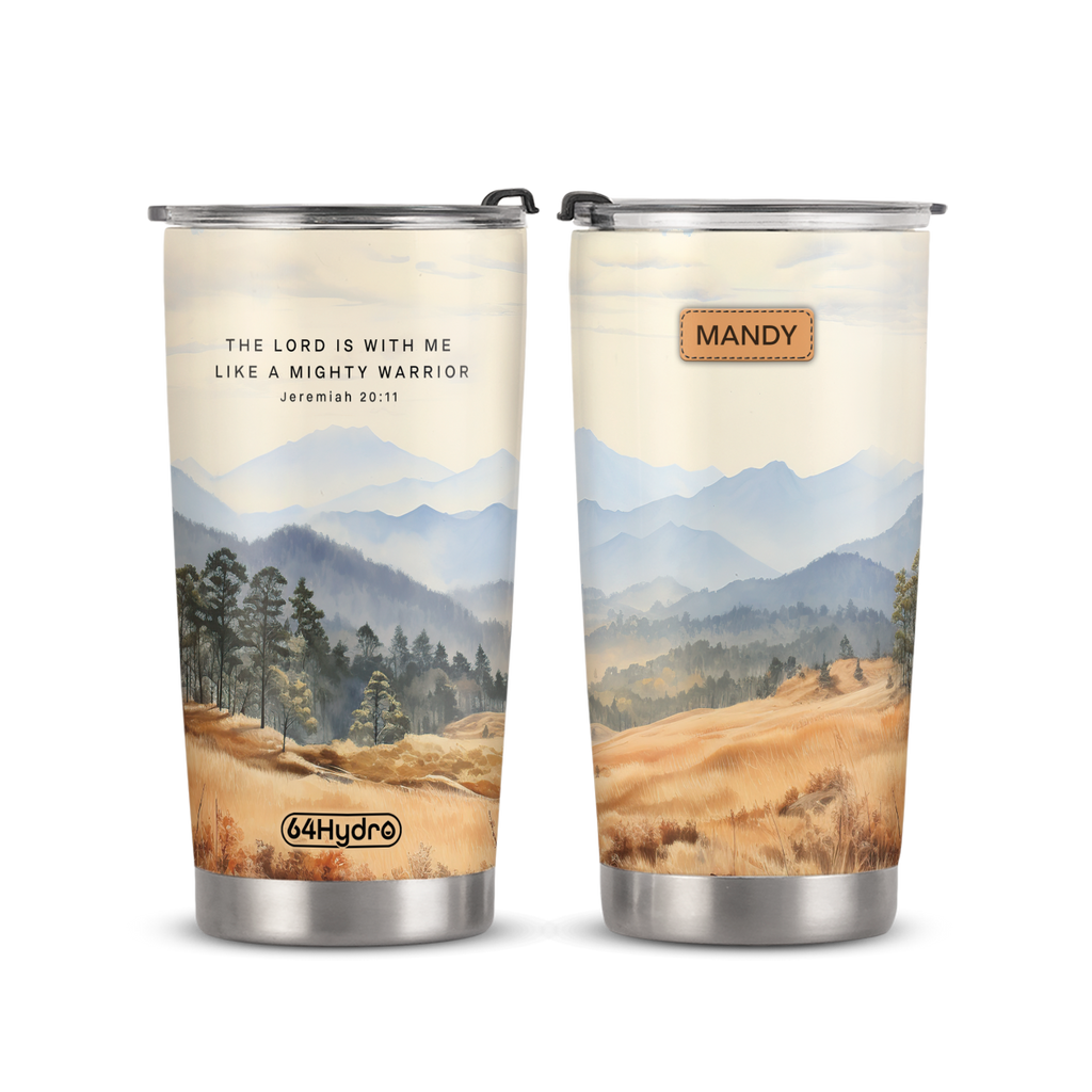 The Lord Is With Me Like A Mighty Warrior Jeremiah 20 11 Smoky Mountain ANRZ04111580VR Stainless Steel Tumbler