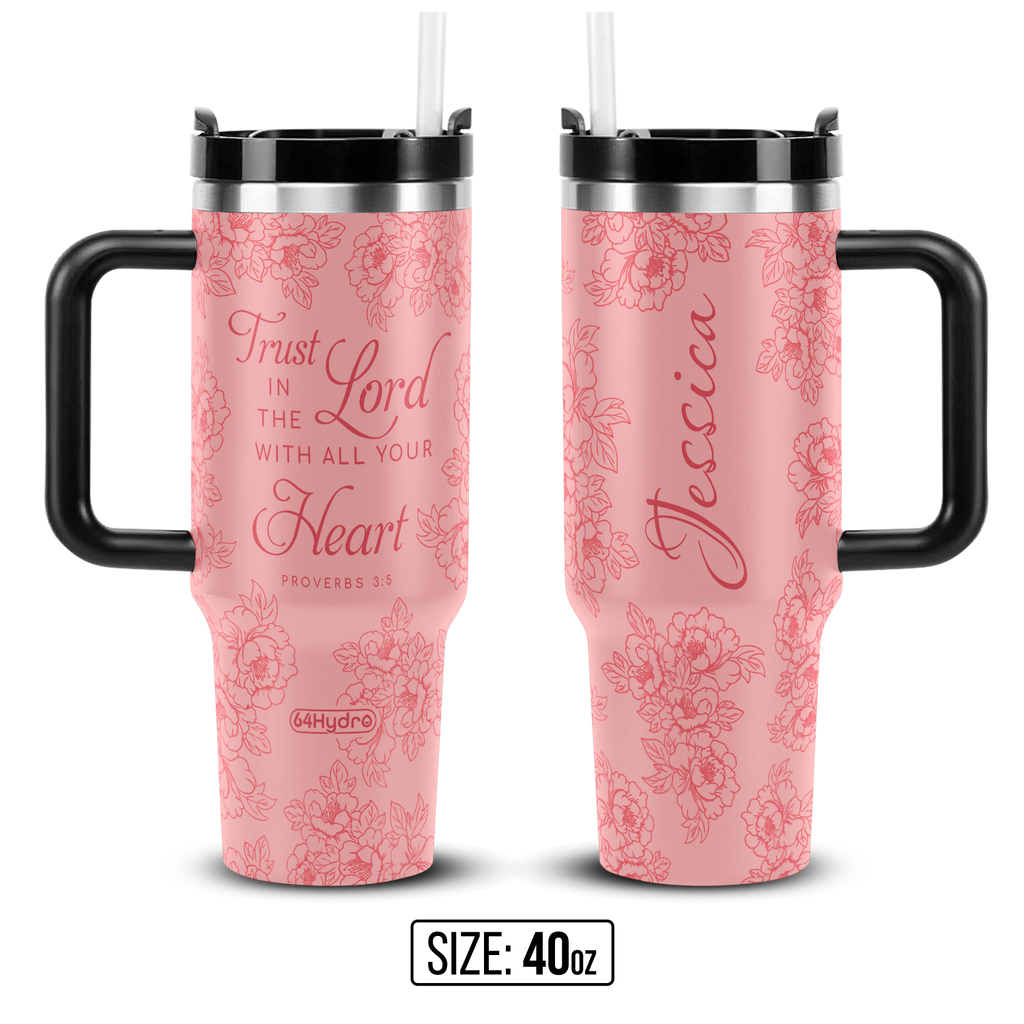 Trust In The Lord With All Your Heart Proverbs 3 5 Peony ANRZ04113131TD Stainless Steel Tumbler